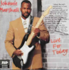 Live For Today — Johnnie Marshall album cover